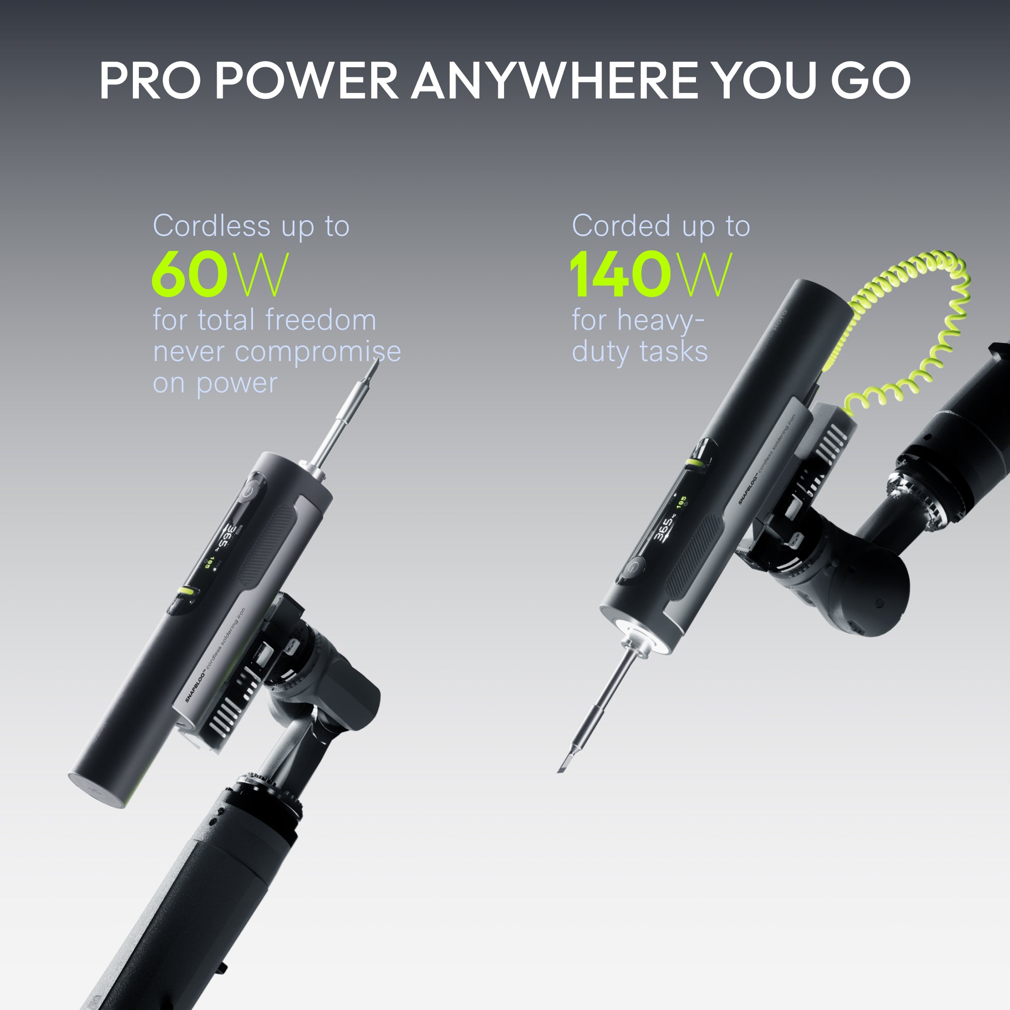 Two usage modes: 60W cordless and 140W corded